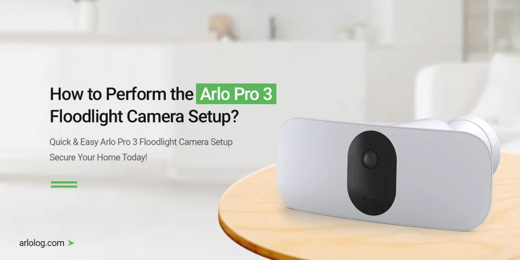 Arlo Pro 3 Floodlight Camera setup