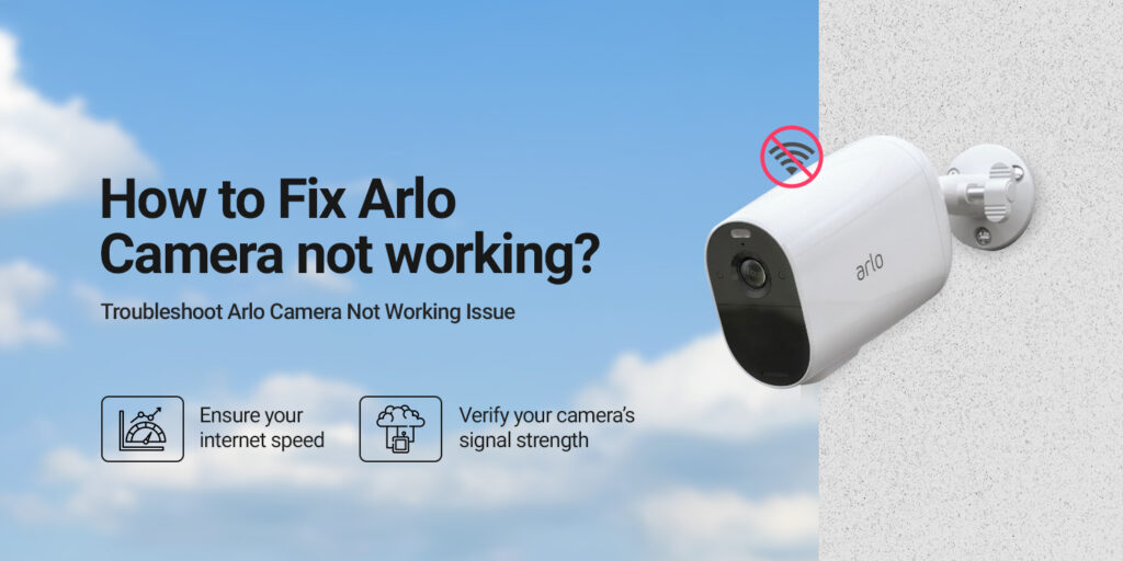 How to Fix Arlo Camera not working