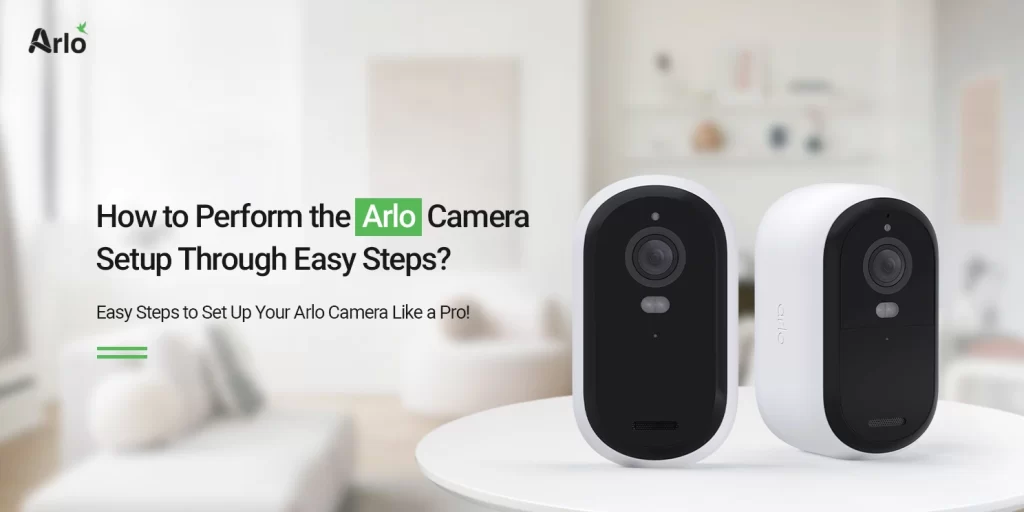 Arlo Camera Setup